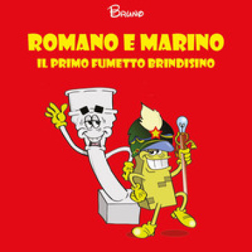 Romano e Marino. Il primo fumetto brindisino