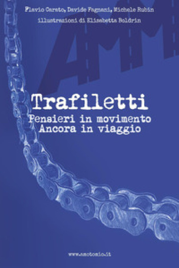 Trafiletti pensieri in movimento. Ancora in viaggio