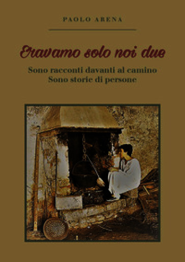 Eravamo solo noi due