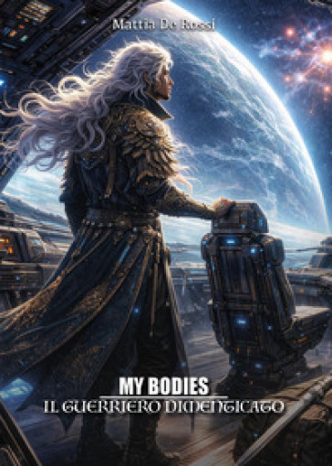 Il guerriero dimenticato. My bodies