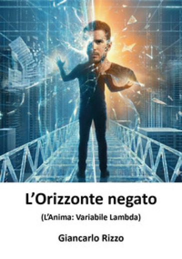 L'orizzonte negato (l'anima: variabile lambda)