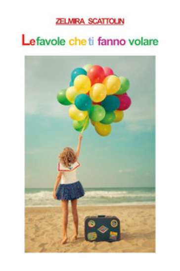 Le favole che ti fanno volare
