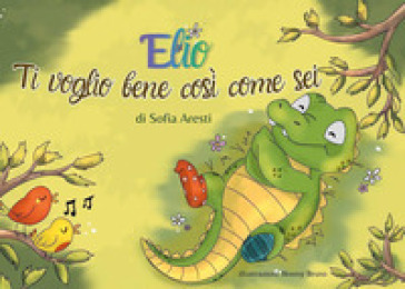 Elio. Ti voglio bene così come sei