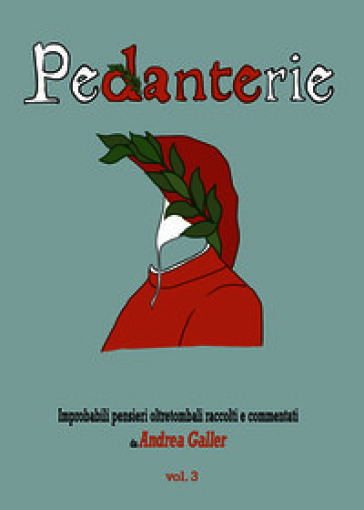 Pedanterie. Vol. 3