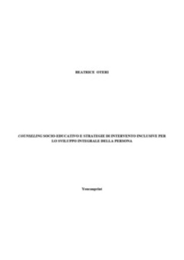 Counseling socio-educativo e strategie di intervento inclusive per lo sviluppo integrale della persona