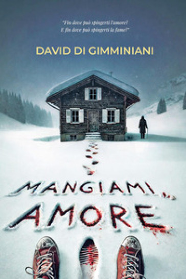 Mangiami, amore!
