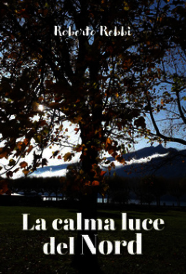 La calma luce del Nord