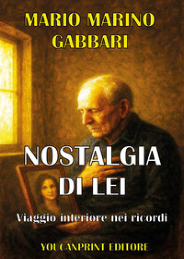 Nostalgia di lei. Viaggio interiore nei ricordi
