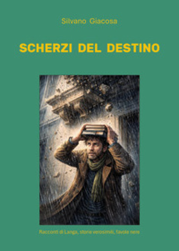 Scherzi del destino