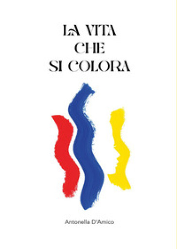 La vita che si colora