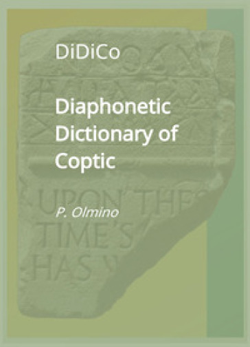 Diaphonetic dictionary of coptic