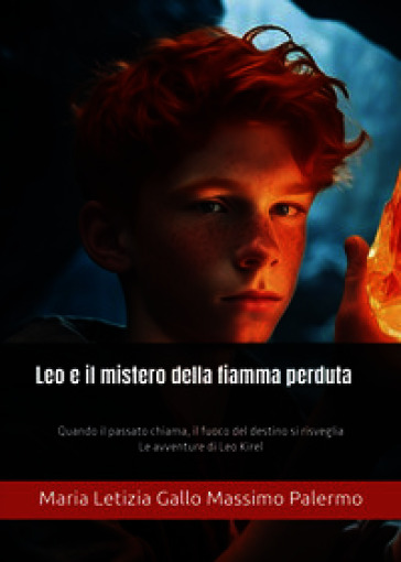 Leo e il mistero della fiamma perduta