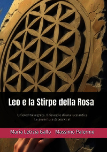 Leo e la stirpe della rosa