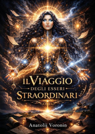 Il viaggio degli esseri straordinari