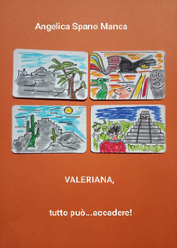 Valeriana, tutto può accadere!