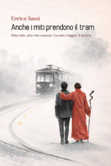 Anche i miti prendono il tram