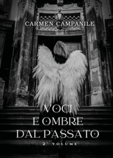 Voci e ombre dal passato. Vol. 2