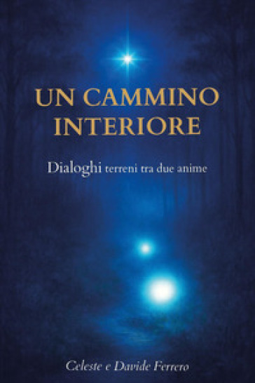Un cammino interiore. Dialoghi tra due anime