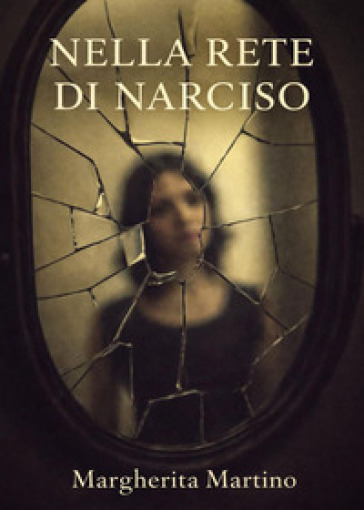 Nella rete di Narciso
