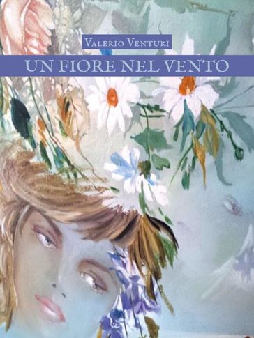 Un fiore nel vento