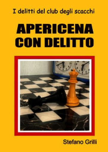 Apericena con delitto. I delitti del club degli scacchi