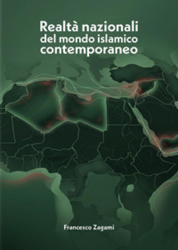 Realtà nazionali del mondo islamico contemporaneo