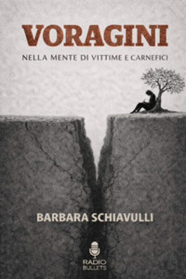Voragini. Nella mente di vittime e carnefici