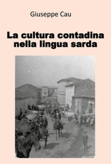 La cultura contadina nella lingua sarda