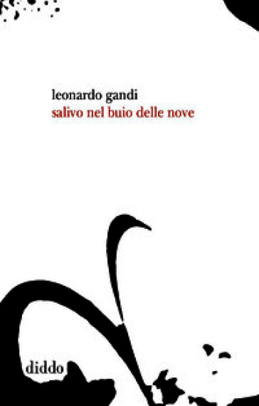 Salivo nel buio delle nove