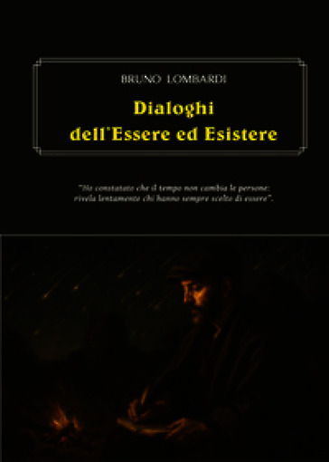 Dialoghi dell'essere ed esistere