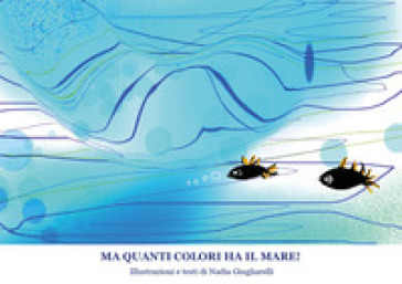 Ma quanti colori ha il mare!