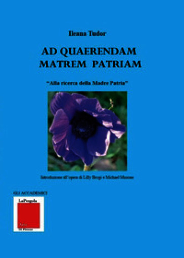 Ad quaerendam matrem patriam. «Alla ricerca della Madre Patria»
