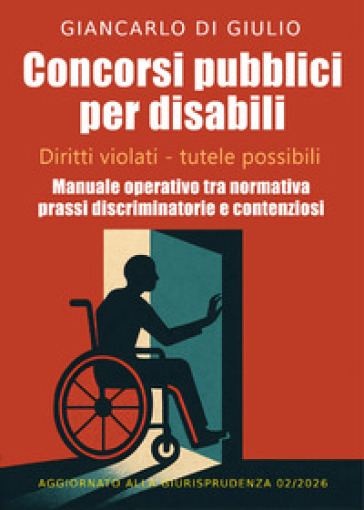 Concorsi pubblici per disabili. Diritti negati. Tutele possibili