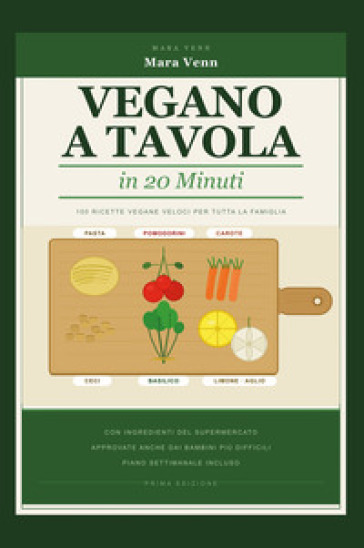 Vegano a tavola in 20 minuti