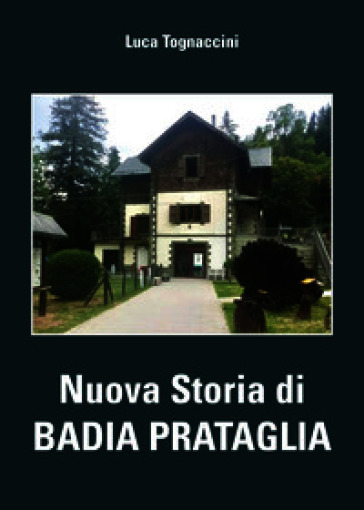 Nuova storia di Badia Prataglia