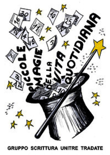 Piccole magie della vita quotidiana