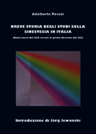 Breve storia degli studi sulla sinestesia in Italia (dalla fine del XIX al principio del XX secolo)