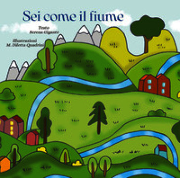 Sei come il fiume