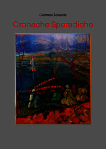 Cronache sporadiche