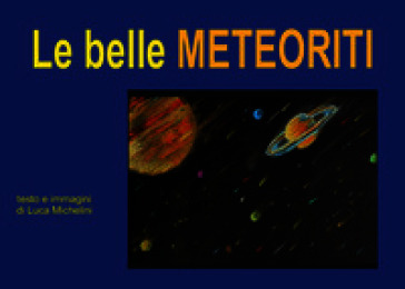 Le belle meteoriti