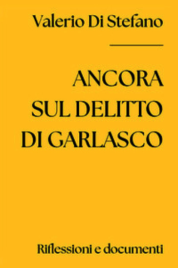 Ancora sul delitto di Garlasco