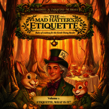 The mad hatter's etiquette. Rules of courtesy for the gentle young reader