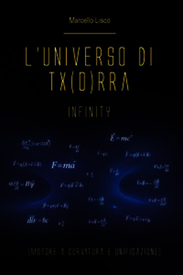 L'universo di Tx(o)rra. Infinity