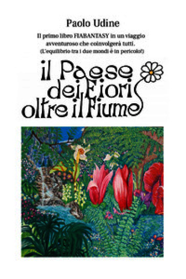 Il paese dei fiori oltre il fiume