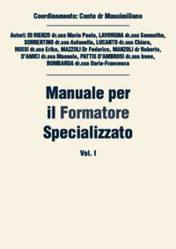 Manuale per il formatore specializzato. Vol. 1
