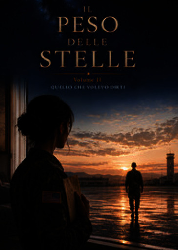 Quello che volevo dirti. Il peso delle stelle. Vol. 2