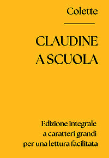 Claudine a scuola. Ediz. integrale