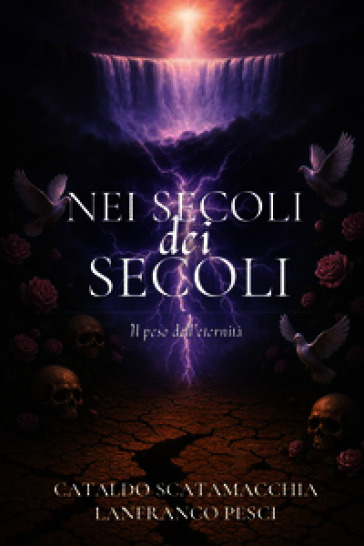 Nei secoli dei secoli. Amen. Vol. 3