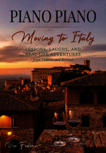 Piano piano. Moving to Italy