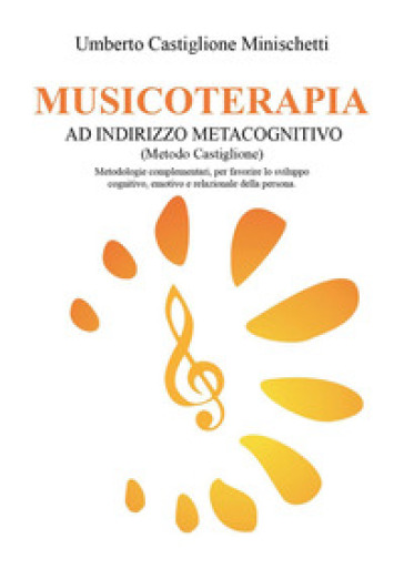 Musicoterapia ad indirizzo metacognitivo (Metodo Castiglione)®